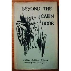  Beyond The Cabin Door Walter Collins OKane Books