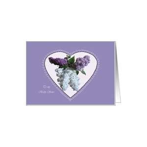  Birthday, Baby Sister, Lilacs in Lacey Heart Card Health 