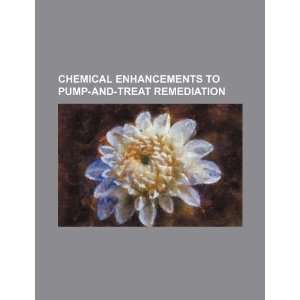   to pump and treat remediation (9781234271145) U.S. Government Books