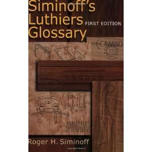    Siminoffs Luthier Glossary [Paperback] Roger Siminoff Books