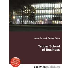    Tepper School of Business Ronald Cohn Jesse Russell Books