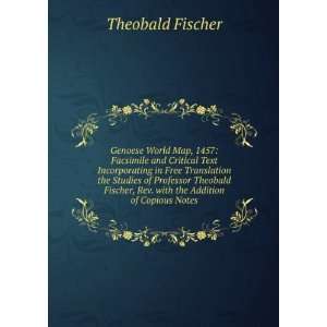   , Rev. with the Addition of Copious Notes Theobald Fischer Books