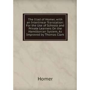   On the Hamiltonian System, As Improved by Thomas Clark Homer Books