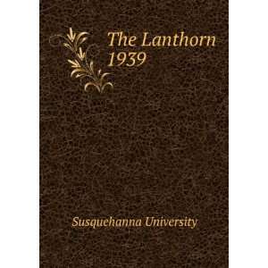  The Lanthorn 1939 Susquehanna University Books