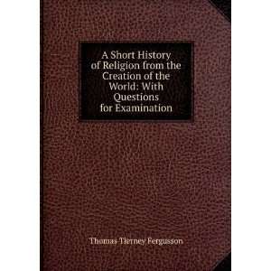   World With Questions for Examination Thomas Tierney Fergusson Books