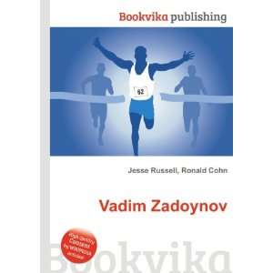  Vadim Zadoynov Ronald Cohn Jesse Russell Books