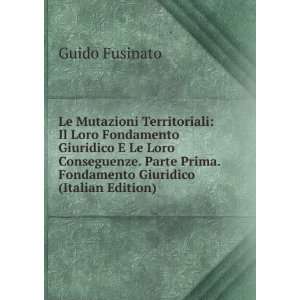   Conseguenze. Parte Prima. Fondamento Giuridico (Italian Edition