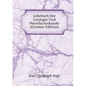   Und Petrefactenkunde (German Edition) Karl Christoph Vogt Books