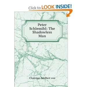  Peter Schlemihl The Shadowless Man Chamisso Adelbert von 