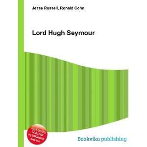  Lord Hugh Seymour Ronald Cohn Jesse Russell Books
