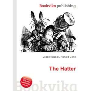  The Hatter Ronald Cohn Jesse Russell Books