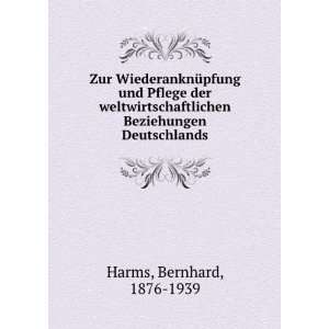   Beziehungen Deutschlands Bernhard, 1876 1939 Harms  Books