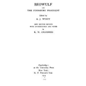   Beowulf, With The Finnsburg Fragment A. J. (Alfred John) Wyatt Books