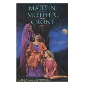  Maiden, Mother, Crone 1st (first) edition Text Only  N/A 