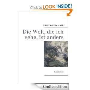 Die Welt, die ich sehe, ist anders Gedichte (German Edition 