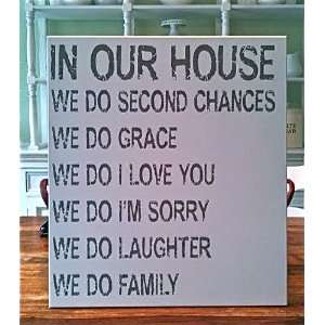    18x20 In our house we do second chances sign