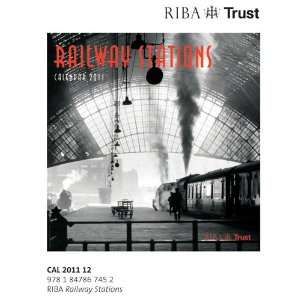 2011 Art Calendars RIBA Trust Official   12 Month Railway Stations 