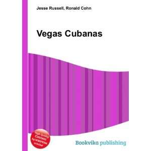  Vegas Cubanas Ronald Cohn Jesse Russell Books