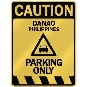   CAUTION DANAO PARKING ONLY  PARKING SIGN PHILIPPINES 