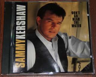 Sammy Kershaw DONT GO NEAR THE WATER country music CD  