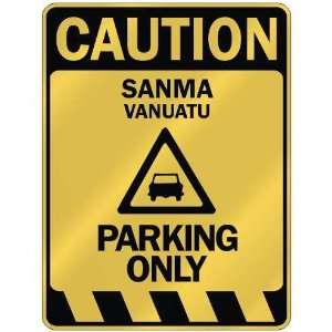   CAUTION SANMA PARKING ONLY  PARKING SIGN VANUATU