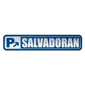   PARKING SALVADORAN  STREET SIGN EL SALVADOR