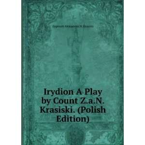   Krasiski. (Polish Edition) Zygmunt Aleksander N. Krasiski Books