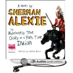   of a Part time Indian (Audible Audio Edition) Sherman Alexie Books