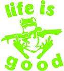 LIME GREEN Vinyl Decal   Life is good frog tree fun sticker truck 