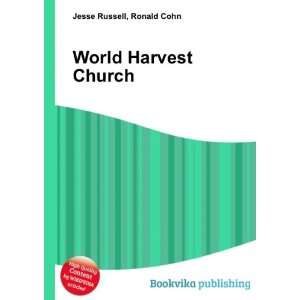  World Harvest Church Ronald Cohn Jesse Russell Books