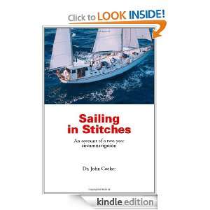 Sailing in Stitches Dr. John Cocker  Kindle Store