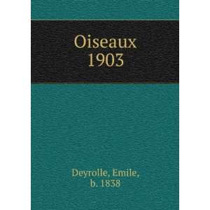  Oiseaux. 1903 Emile, b. 1838 Deyrolle Books