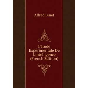   ©rimentale De Lintelligence (French Edition) Alfred Binet Books