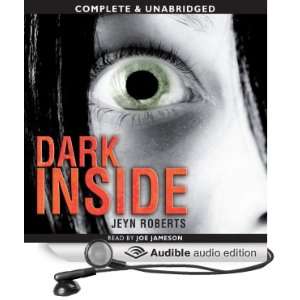  Dark Inside (Audible Audio Edition) Jeyn Roberts, Joe 