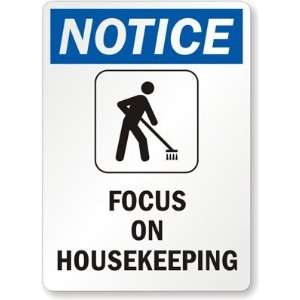  Notice Focus On Housekeeping (with Graphic) Laminated 