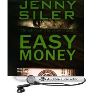   Easy Money (Audible Audio Edition) Jenny Siler, Betty Bobbitt Books