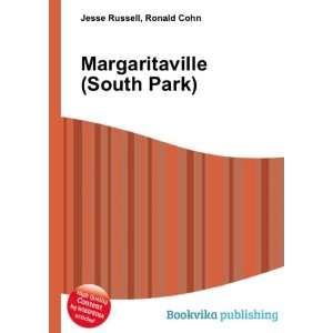 Margaritaville (South Park) Ronald Cohn Jesse Russell  