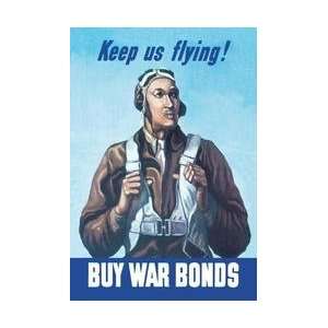    Keep Us Flying   Buy War Bonds 20x30 poster