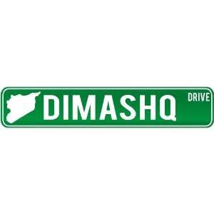  New  Dimashq Drive   Sign / Signs  Syria Street Sign 