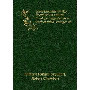   of . Robert Chambers William Pollard Urquhart  Books