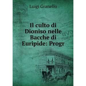  Il culto di Dioniso nelle Bacche di Euripide Progr Luigi 