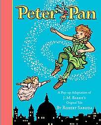 Peter Pan by Robert Sabuda 2008, Hardcover 9780689853647  