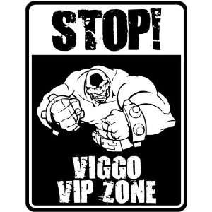 New  Stop    Viggo Vip Zone  Parking Sign Name 