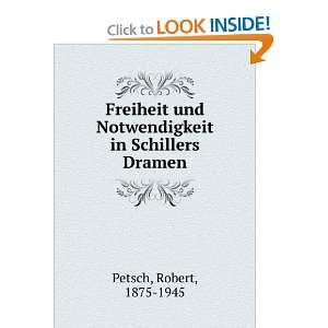  Freiheit und Notwendigkeit in Schillers Dramen Robert 