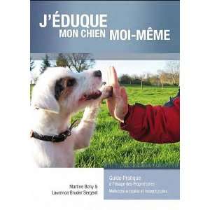  j eduque mon chien moi meme (9782359650358) Books