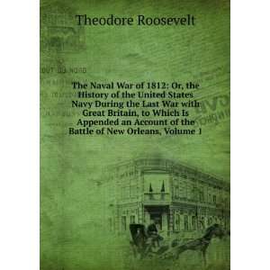com The Naval War of 1812 Or, the History of the United States Navy 