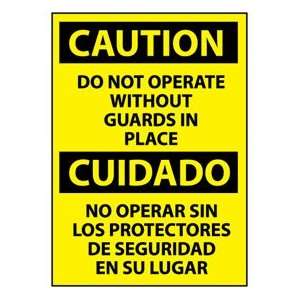 Bilingual Vinyl Sign   Caution Do Not Operate Without Guards In Place 