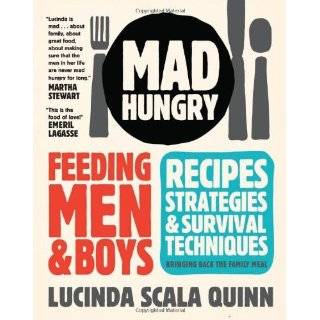 Mad Hungry Feeding Men and Boys (Hardcover) by Lucinda Scala Quinn 