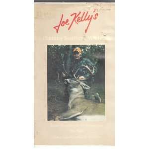  Joe Kellys Hunting Southern Whitetail (Gun Series Vol. 1 