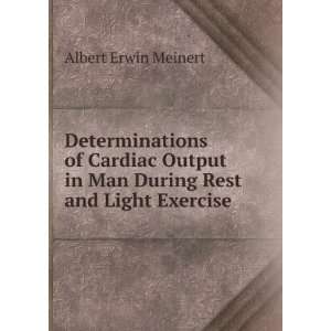  Determinations of Cardiac Output in Man During Rest and 